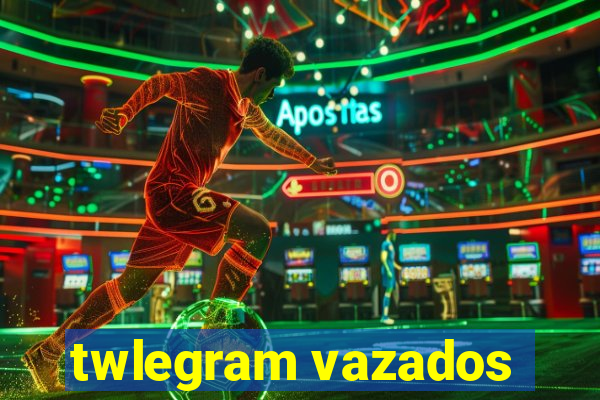 twlegram vazados